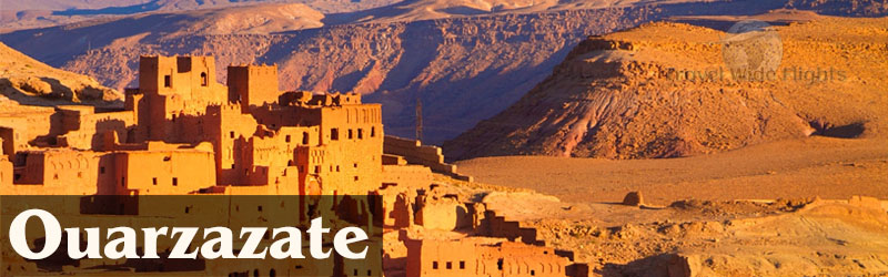 Cheap Flights To ouarzazate, ouarzazate beach, Travel to ouarzazate, TravelWideFlights